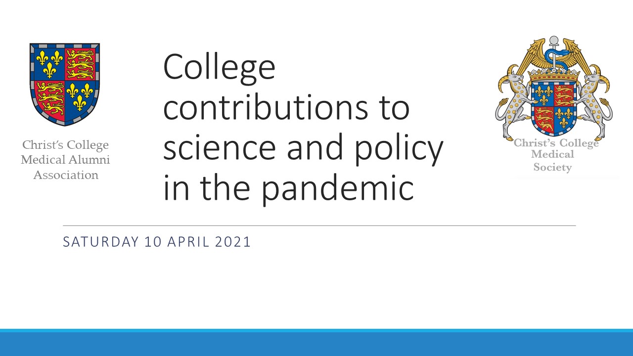 Christ's College webinars (hosted by the Medical Alumni Association and Medical Society- Alumni Contributions to Science and Policy during the Pandemic's image