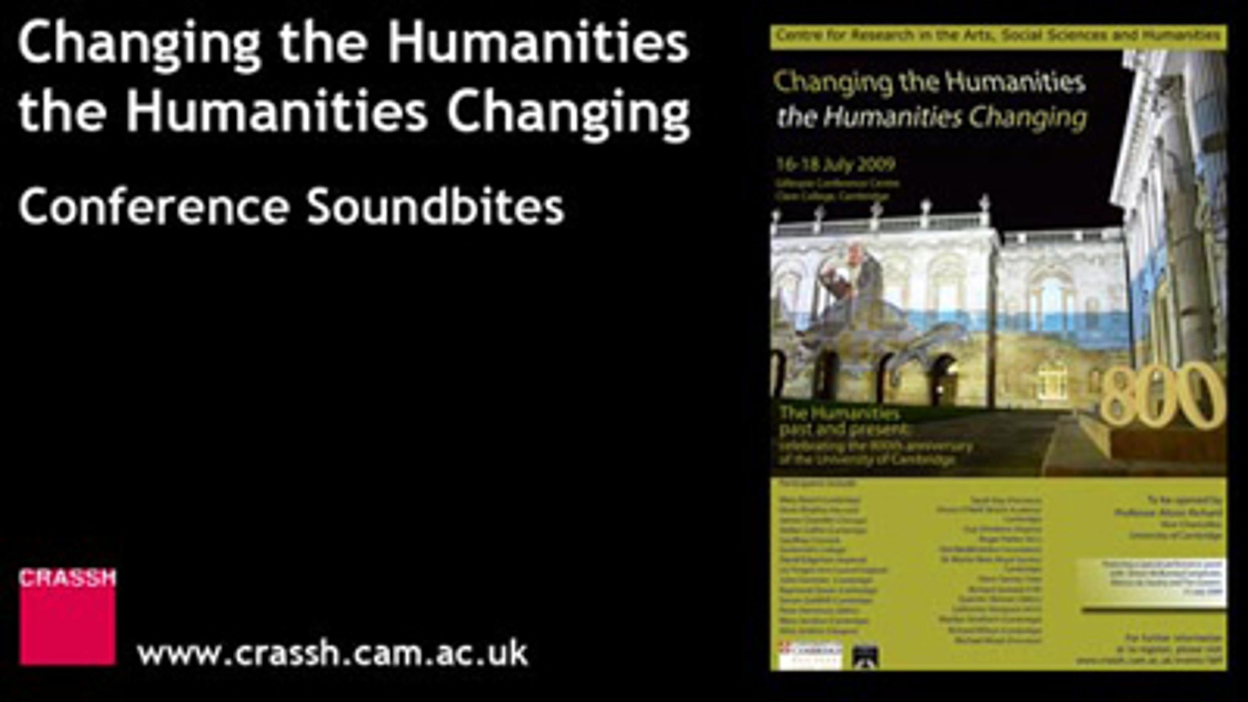 Conference Soundbites: Changing the Humanities / the Humanities Changing