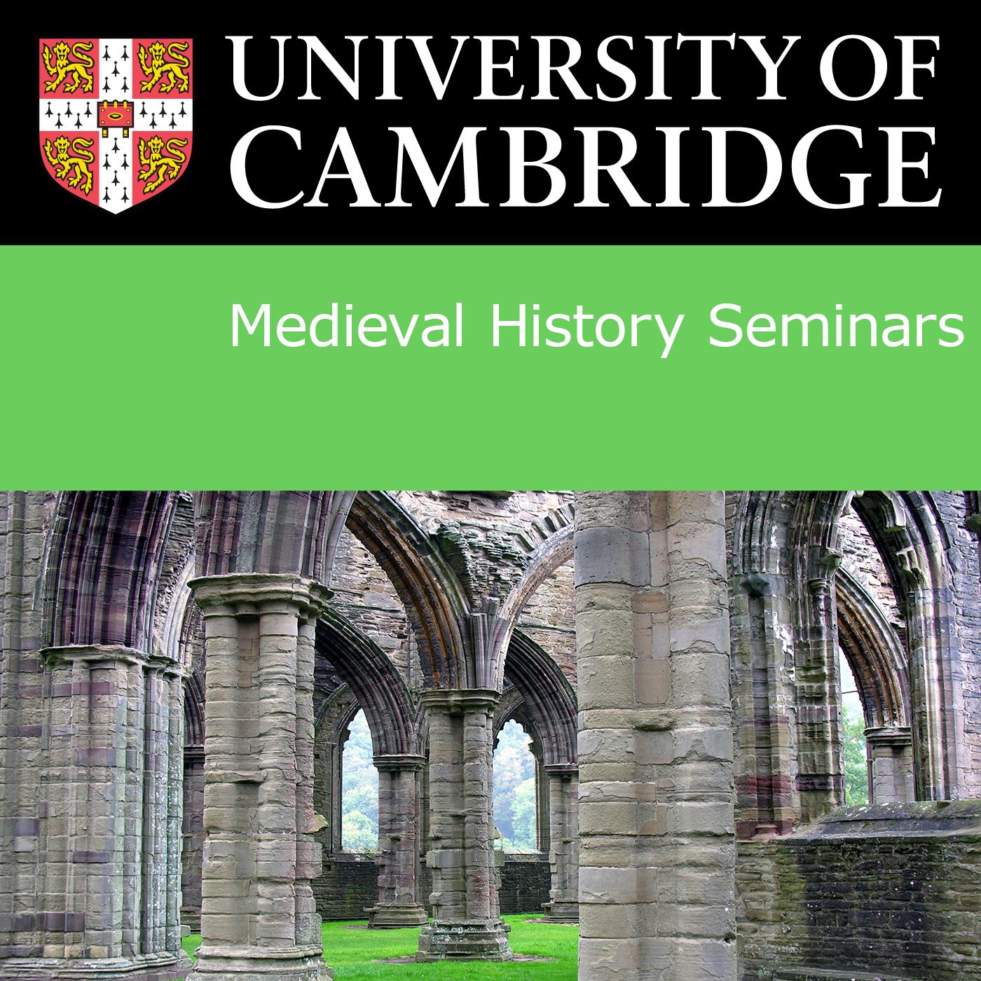 Medieval History Seminars:Cambridge University
