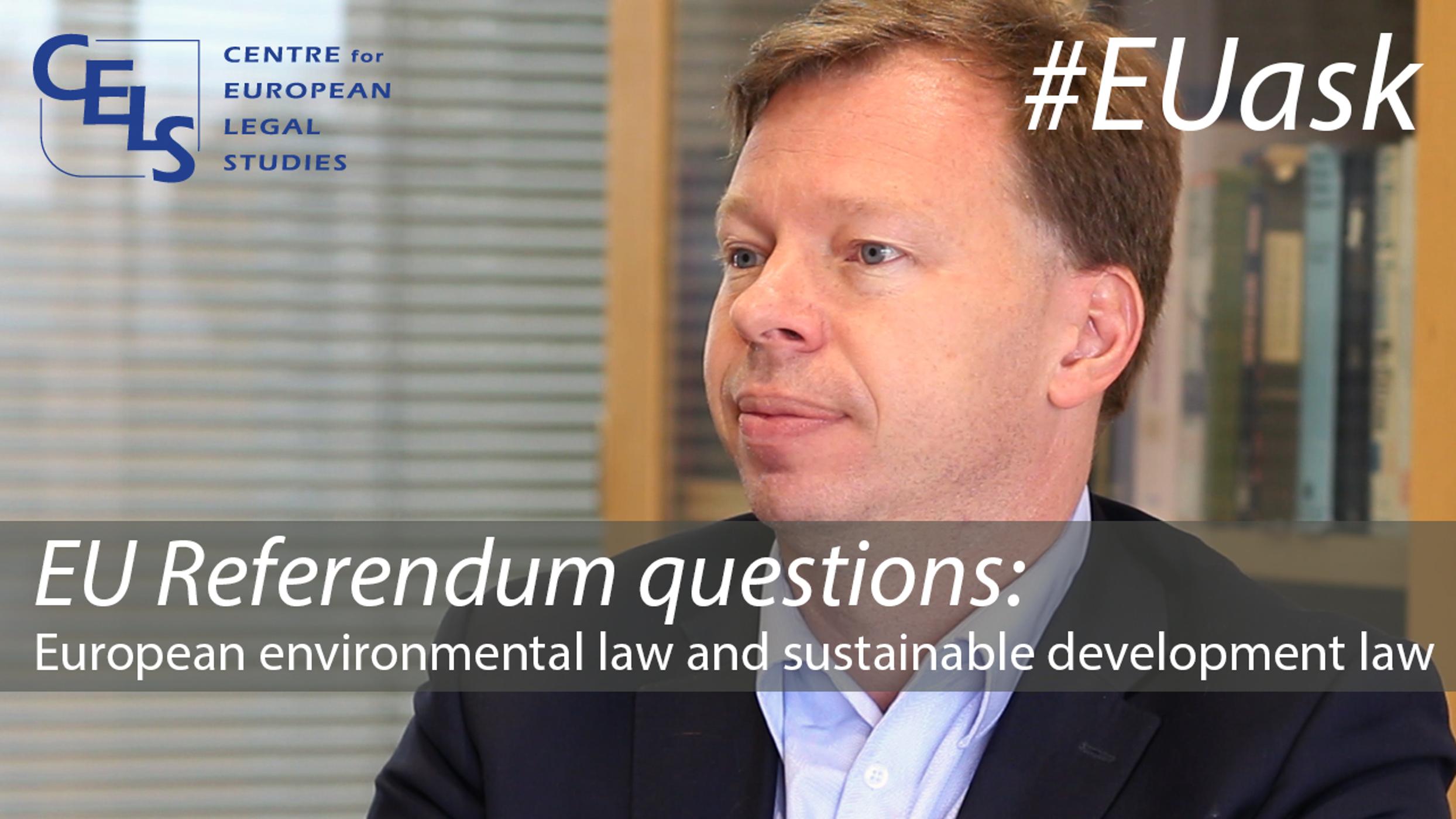 EU Referendum questions: European environmental law and sustainable development law