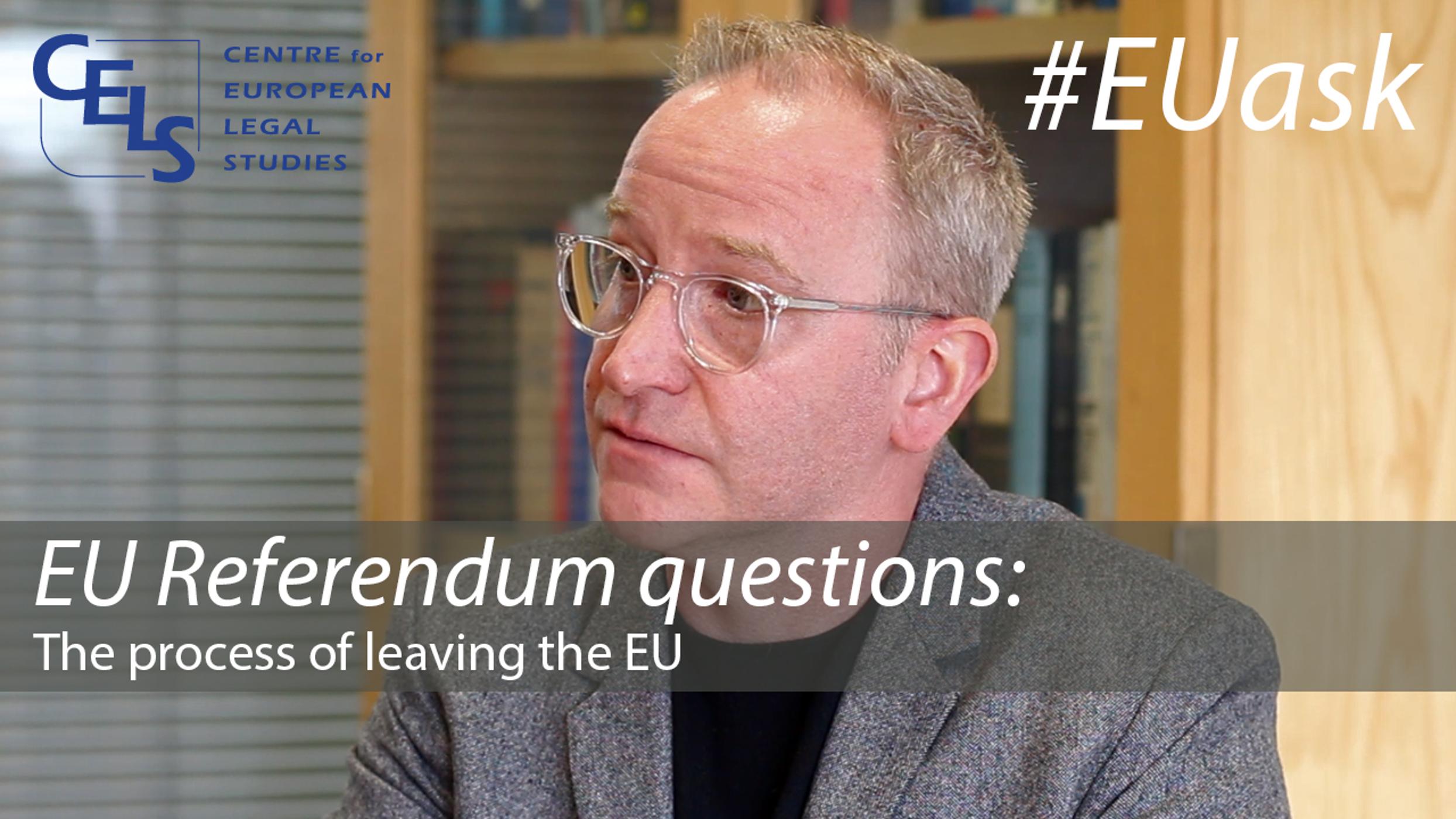 EU Referendum questions: The process of leaving the EU