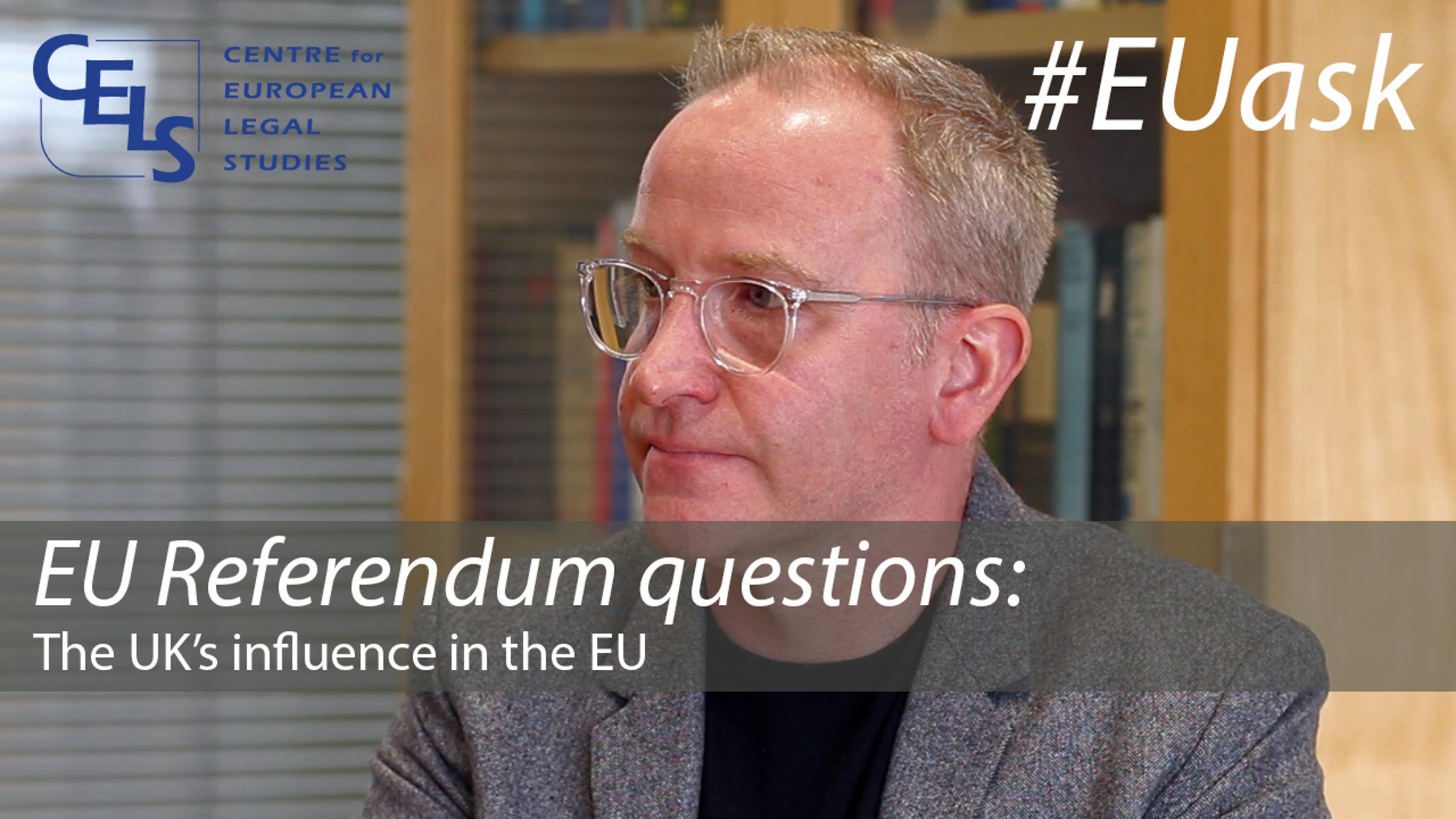 EU Referendum questions: The UK's influence in the EU