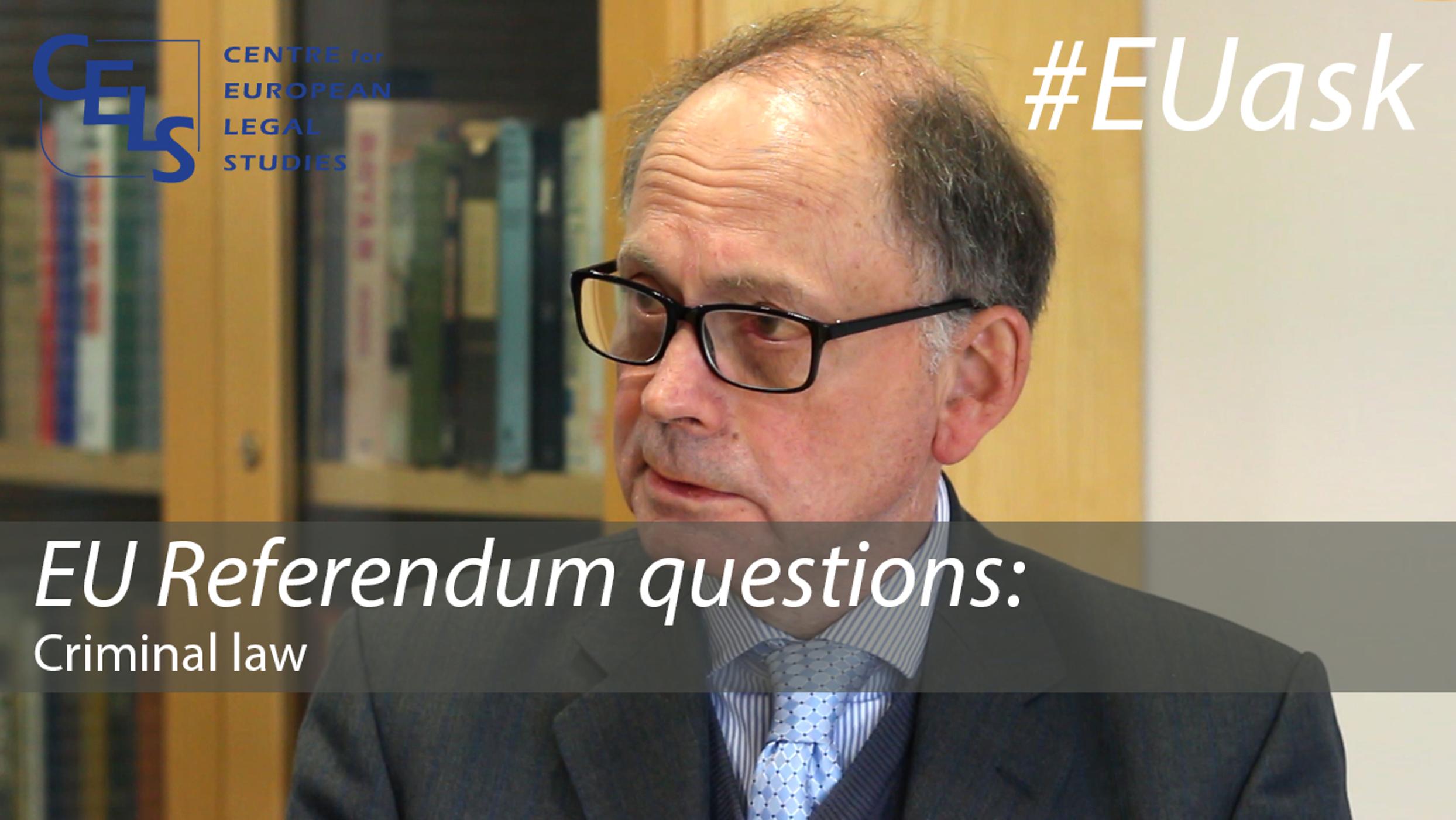 EU Referendum questions: EU Criminal law