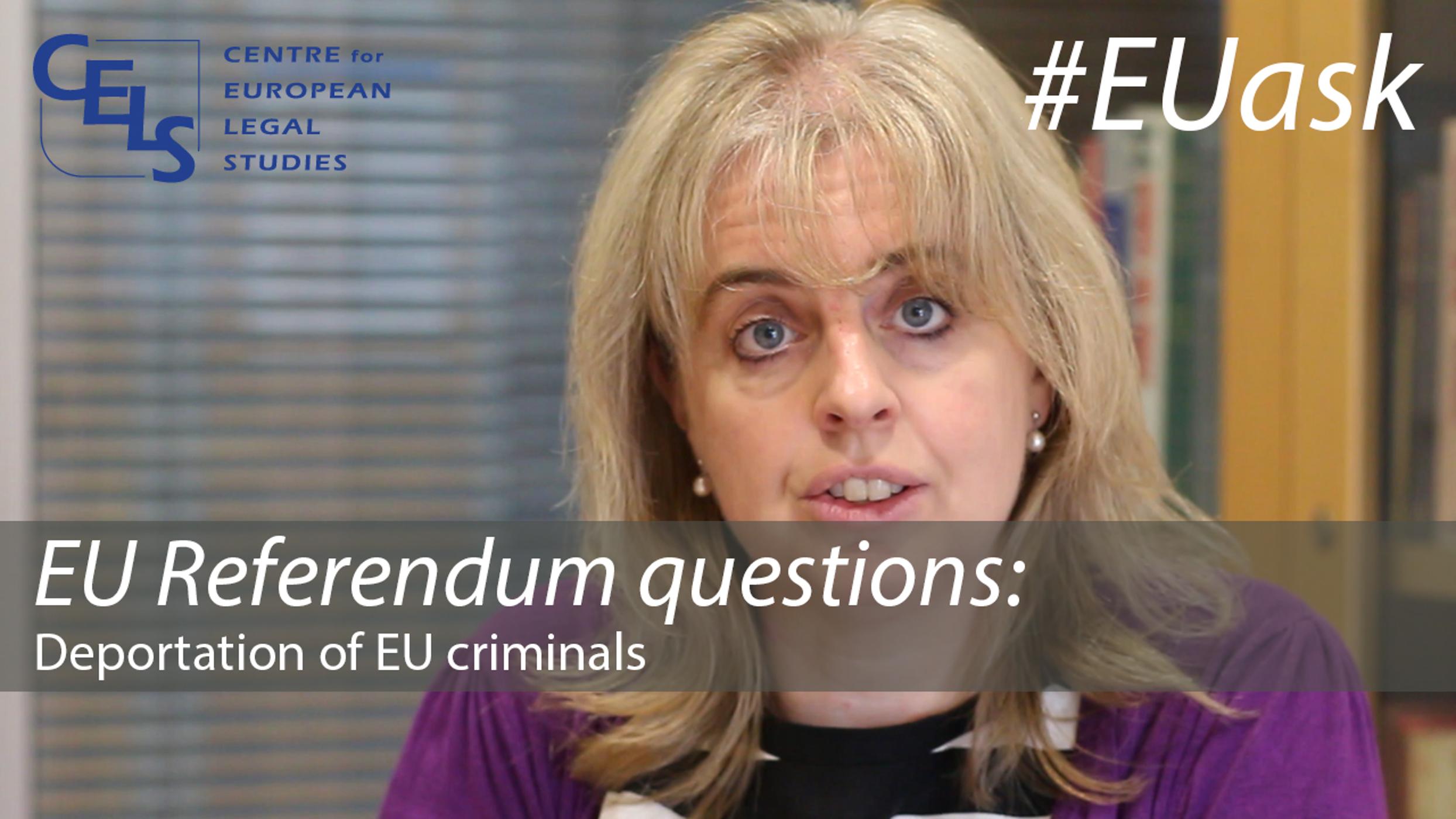 EU Referendum questions: Deportation of EU criminals