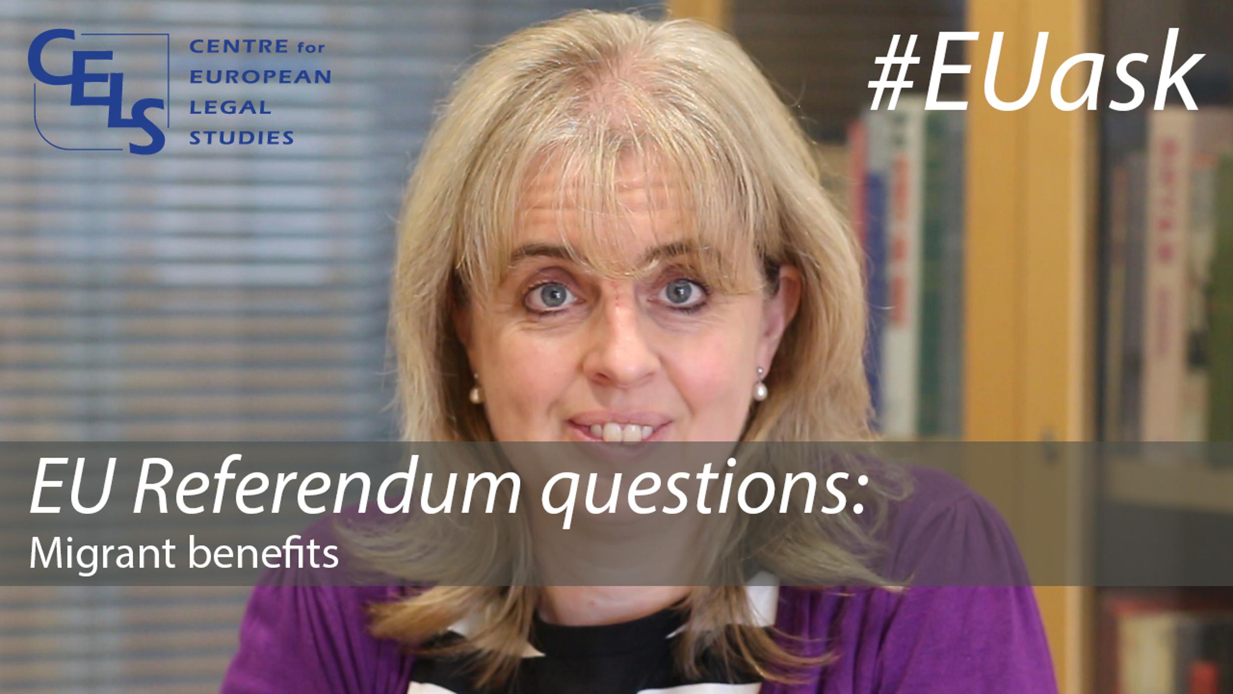 EU Referendum questions: Migrant benefits