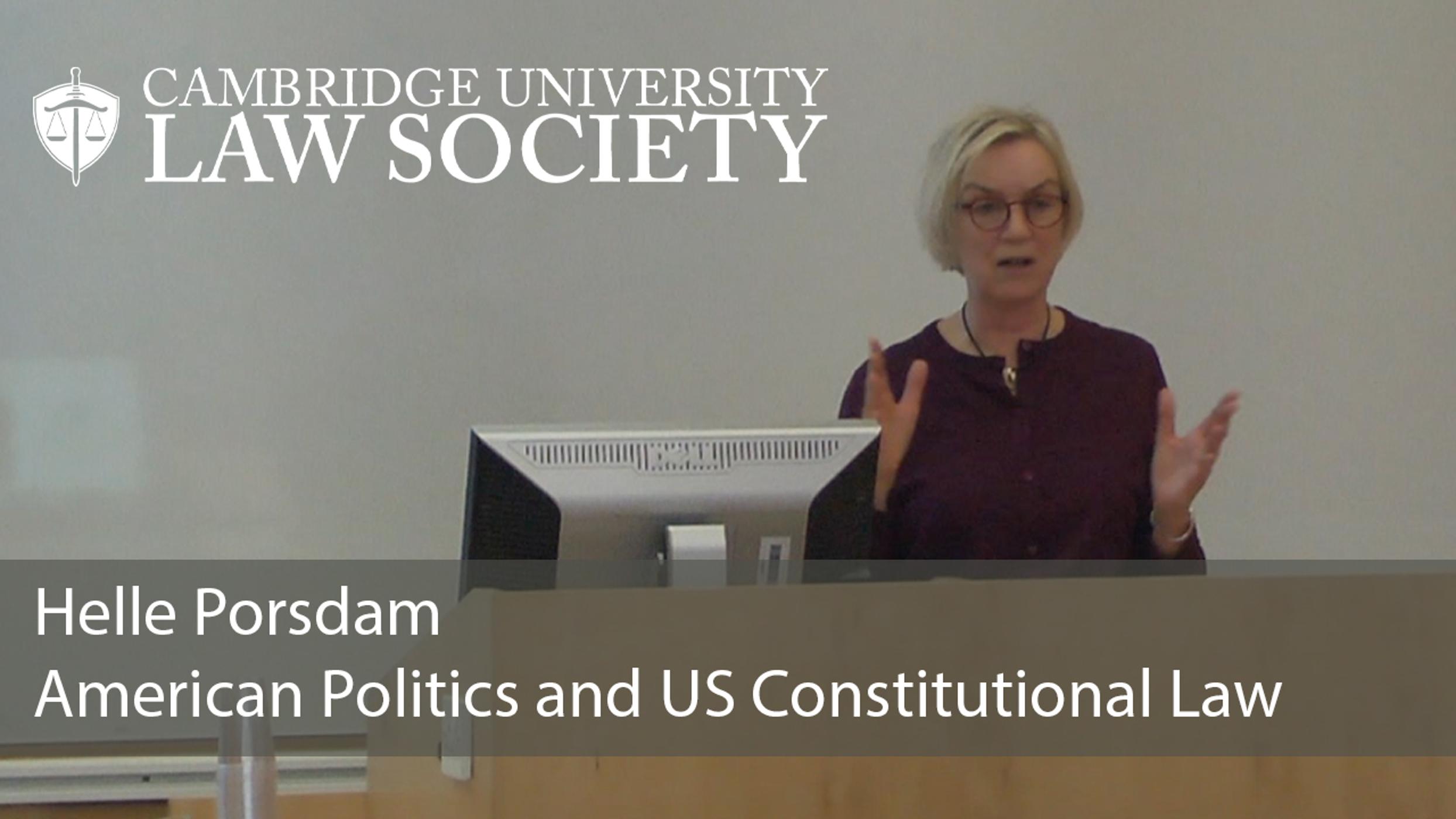 'American Politics and US Constitutional Law' - Helle Porsdam: CULS Lecture
