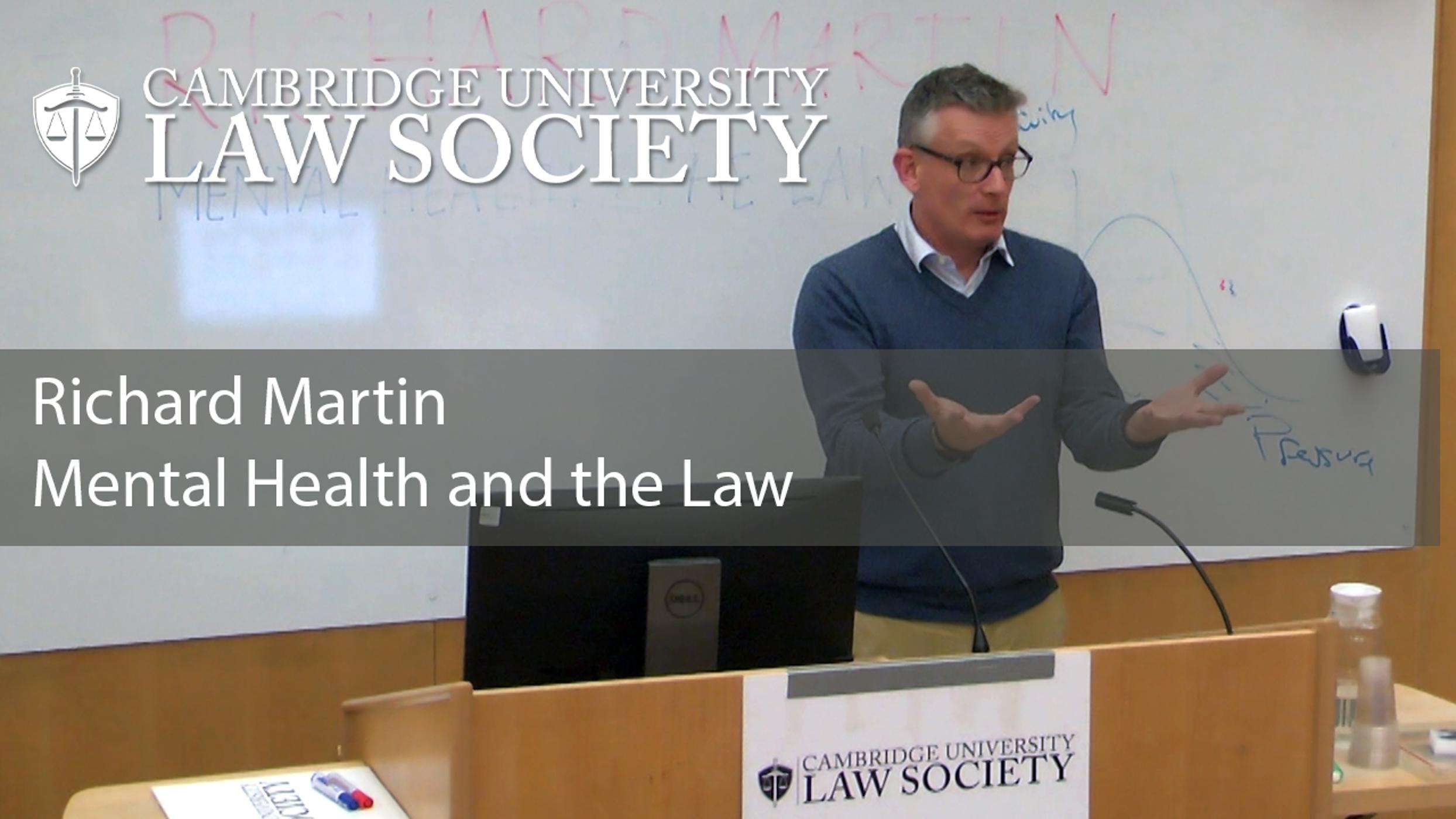 'Mental Health and the Law' - Richard Martin: CULS Lecture