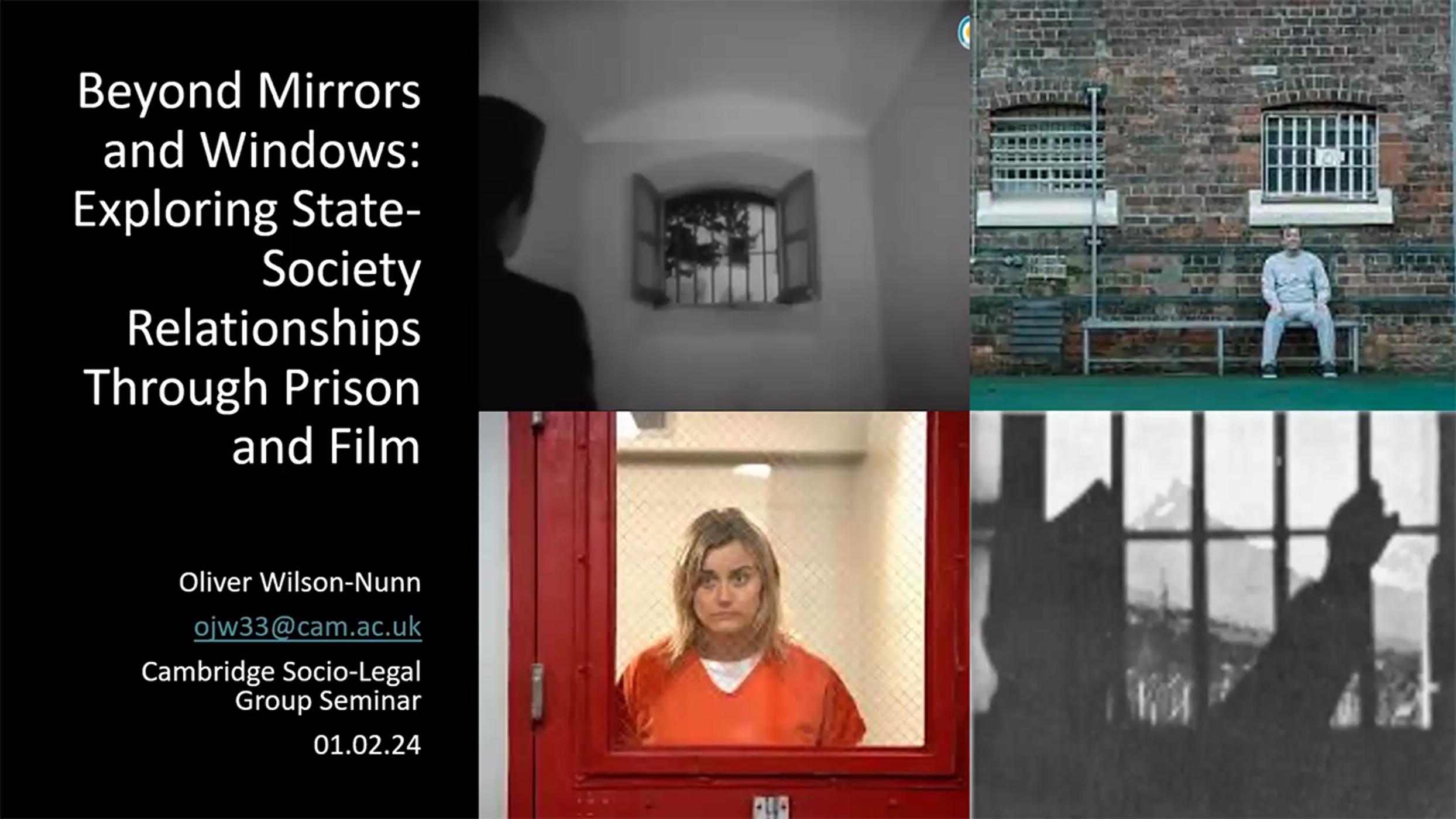 'Beyond Mirrors and Windows: Exploring State-Society Relationships Through Prison and Film': CSLG seminar