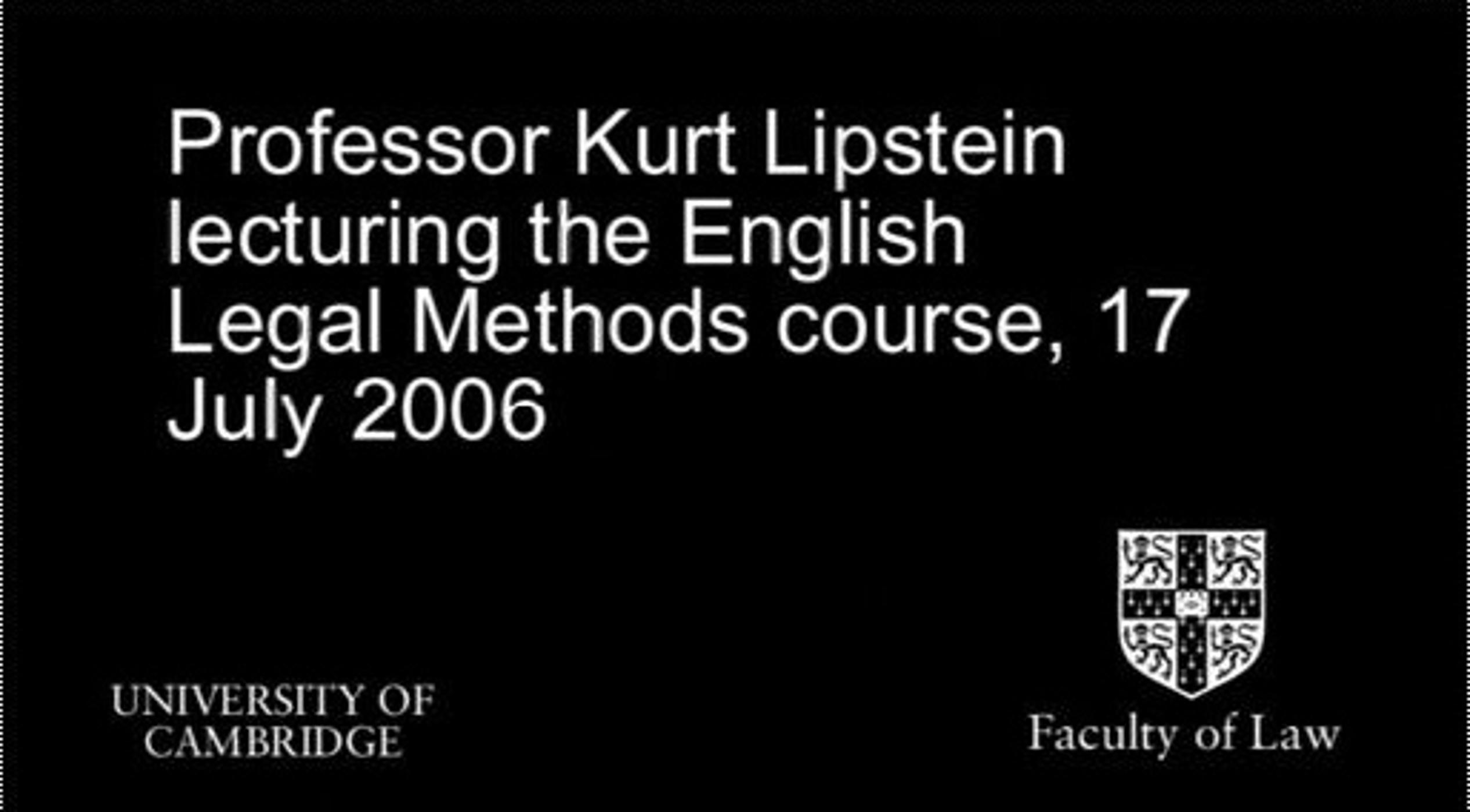 The English Legal Methods Course - Professor Kurt Lipstein (audio)