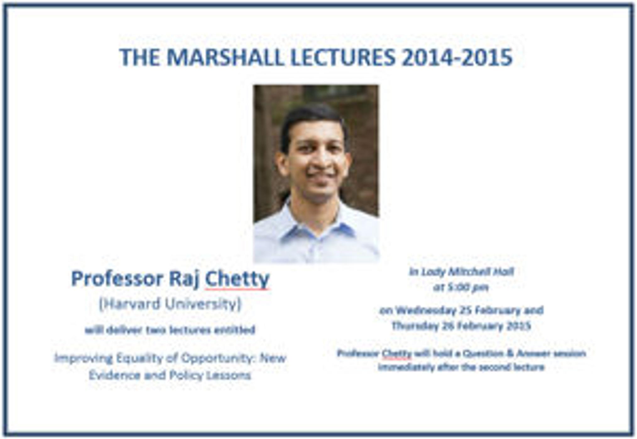 Marshall Lecture 2014-2015 Professor Raj Chetty - Improving Equality of Opportunity: New Evidence and Policy Lessons - Lecture 1